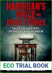 Harrigan|s Price and Other Stories: Tales of Mystery, Intrigue, and Horror