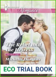 The Rebel and the Heiress (The Wild Ones, 2)