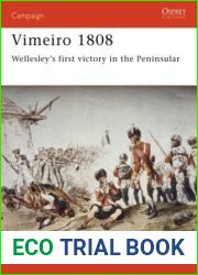 Vimeiro 1808: Wellesley|s first victory in the Peninsular (Campaign)