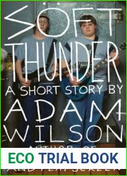 Soft Thunder: A Short Story