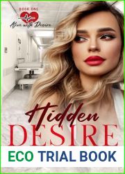 Hidden Desire: Alive With Desire: A Lesbian Medical Romance Series