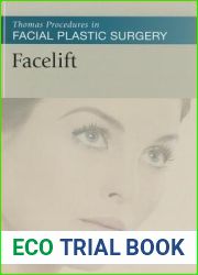 Facelift (Thomas Procedures in Facial Plastic Surgery)