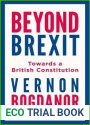 Beyond Brexit: Towards a British Constitution