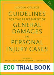 Guidelines for the Assessment of General Damages in Personal Injury Cases (Judicial College Guidelines for the Assessment of General Damages in Personal Injury Cases)