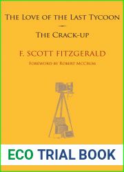 The Love of the Last Tycoon and The Crack-up (Capuchin Classics) by F. Scott Fitzgerald (15-Jul-2012) Paperback
