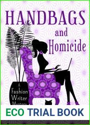 Handbags and Homicide: A Fashion Writer Mystery