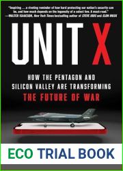 Unit X: How the Pentagon and Silicon Valley Are Transforming the Future of War