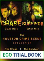 The Houston Crime Scene Collection: The Chase, The Survivor (Crime Scene: Houston #1-2)