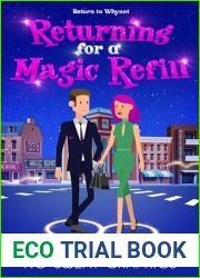 Returning for a Magic Refill: Return to Whynot (Welcome to Whynot)
