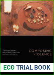 Composing Violence: The Limits of Exposure and the Making of Minorities (Theory in Forms)