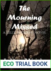 The Mourning Missed: A Lilly Jackson Novel