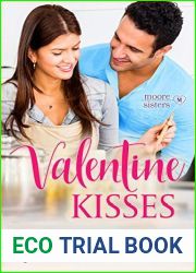 Valentine Kisses (Moore Sisters of Montana #2)