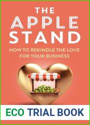 The Apple Stand: How To Rekindle The Love For Your Business