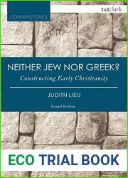 Neither Jew nor Greek?: Constructing Early Christianity (T and T Clark Cornerstones) by Judith Lieu (2015-11-19)