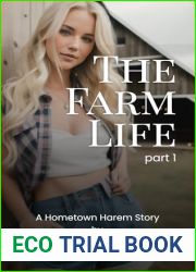 The Farm Life (part 1): A Contemporary Harem Romance (Hometown Harem: The Farm Life)