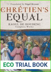 Chretien|s Equal: Raoul de Houdenc: Complete Works (Arthurian Studies, 90)