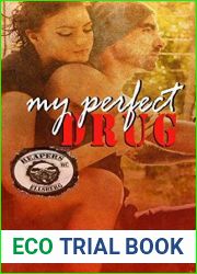 My Perfect Drug (Reapers MC: Ellsberg Chapter, #2)
