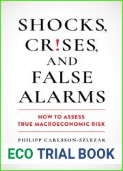 Shocks, Crises, and False Alarms: How to Assess True Macroeconomic Risk