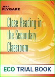 Close Reading in the Secondary Classroom (Improve Literacy, Reading Comprehension, and Critical-Thinking Skills) (The Classroom Strategies)