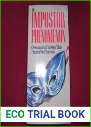 The Impostor Phenomenon: Overcoming the Fear That Haunts Your Success