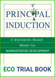 Principal Induction: A Standards-Based Model for Administrator Development