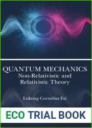 Quantum Mechanics: Non-Relativistic and Relativistic Theory