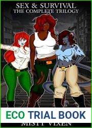 Sex and Survival - The Complete Trilogy: An Erotic Post-Apocalyptic Adventure
