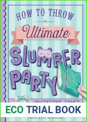 How to Throw the Ultimate Slumber Party: Invitations, Games, Crafts, and More!