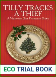Tilly Tracks a Thief: A Victorian San Francisco Story (A Victorian San Francisco Mystery, #6.4)
