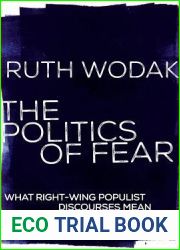 The Politics of Fear: What Right-Wing Populist Discourses Mean