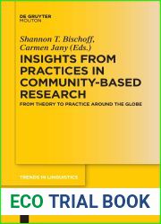 Insights from Practices in Community-Based Research: From Theory To Practice Around The Globe (Trends in Linguistics. Studies and Monographs [TiLSM], 319)