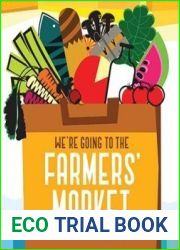 We|re Going to the Farmers| Market: (Baby Book about Fruits and Vegtables, Board Books on Cooking)