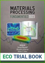 Materials Processing Fundamentals 2023 (The Minerals, Metals and Materials Series)