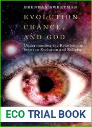 Evolution, Chance, and God: Understanding the Relationship between Evolution and Religion