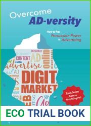 Overcome AD-versity: How to Put Persuasion Power in Advertising