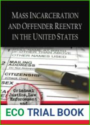 Mass Incarceration and Offender Reentry in the United States