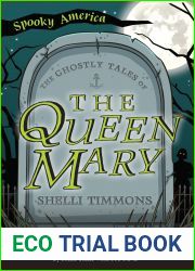The Ghostly Tales of the Queen Mary (Spooky America)