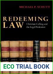 Redeeming Law: Christian Calling and the Legal Profession