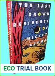 Rare Antique 1st 1st Printing The Last Known Residence of Mickey Acuna Dagoberto Gilb Modern [Hardcover] Unknown
