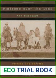 Violence over the Land: Indians and Empires in the Early American West