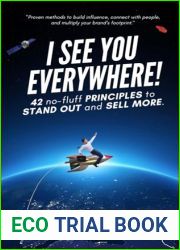 I See You Everywhere!: 42 No-Fluff Principles to Stand Out and Sell More