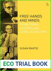 Free Hands and Minds: Pioneering Australian Legal Scholars