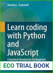 Learn coding with Python and JavaScript: A practical introduction for beginners