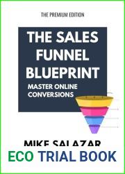 The Sales Funnel Blueprint: Master Online Conversions