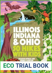50 Hikes with Kids Illinois, Indiana, and Ohio