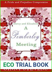 Darcy and Elizabeth: A Pemberley Meeting: A Pride and Prejudice Intimate