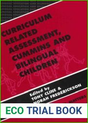 Curriculum Related Assessment: Cummins and Bilingual Children (Bilingual Education and Bilingualism, 8)