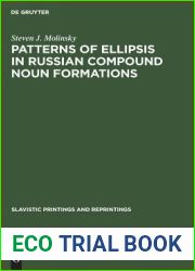 Patterns of Ellipsis in Russian Compound Noun Formations (Slavistic Printings and Reprintings, 278)
