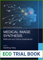 Medical Image Synthesis: Methods and Clinical Applications (Imaging in Medical Diagnosis and Therapy)