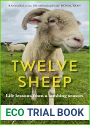 Twelve Sheep: Life lessons from a lambing season
